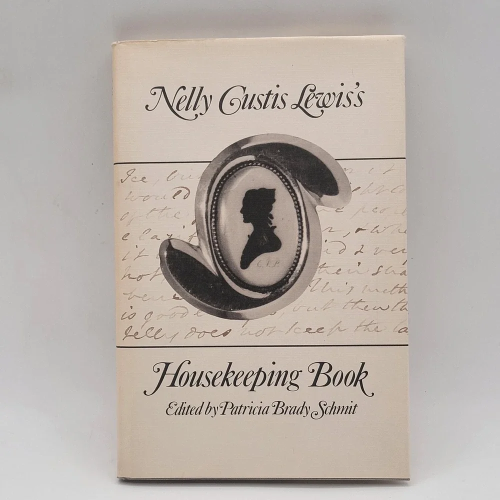 Patricia‎ Brady Schmit Nelly Custis Lewis's Housekeeping Book HC 1989 Excellent